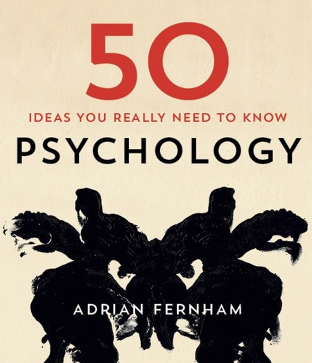 50 Psychology Ideas You Really Need to Know