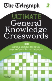 The Telegraph: Ultimate General Knowledge Crosswords 2