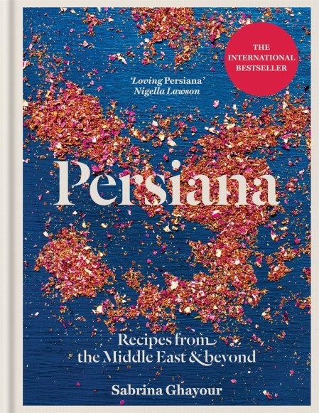 Persiana: Recipes from the Middle East & Beyond