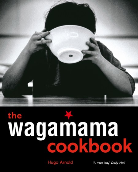 The Wagamama Cookbook