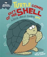 Behaviour Matters: Turtle Comes Out of Her Shell – A book about feeling shy