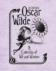 The Quotable Oscar Wilde