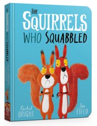 The Squirrels Who Squabbled Board Book