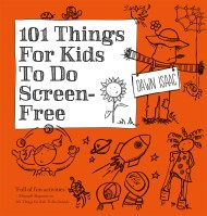 101 Things for Kids to do Screen-Free