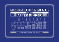 Musical Experiments for After Dinner