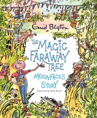 The Magic Faraway Tree: Moonface’s Story