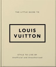The Little Guide to Louis Vuitton