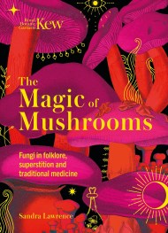 Kew – The Magic of Mushrooms