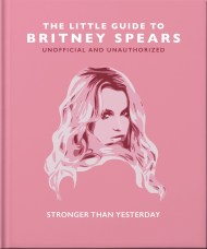 The Little Guide to Britney Spears
