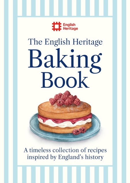 The English Heritage Baking Book
