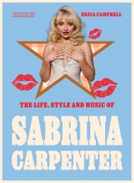 The Life, Style and Music of Sabrina Carpenter