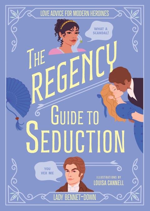 The Regency Guide to Seduction