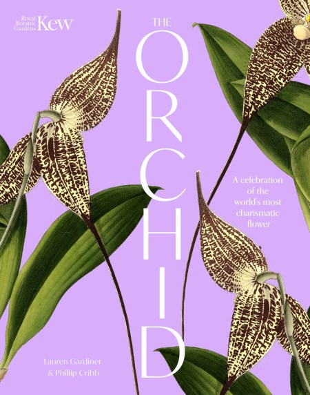 The Orchid: Royal Botanic Gardens, Kew