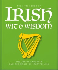 The Little Book of Irish Wit & Wisdom