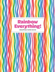 Rainbow Everything! Wrapping Paper Book